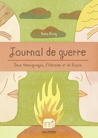 Nora Krug - Journal de guerre - Deux témoignages d'Ukraine et de Russie.