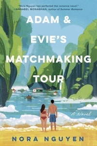 Livres gratuits en ligne pour télécharger des mp3 Adam & Evie's Matchmaking Tour - A Novel par Nora Nguyen 9780063381513