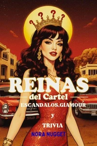 Reinas del Cartel: Escándalos, Glamour y Trivia Narco