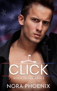  Nora Phoenix - Click - White House Men, #3.