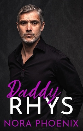  Nora Phoenix - Daddy Rhys - Mein Daddy Dom, #1.