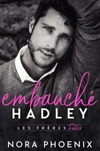 Embauché: Hadley