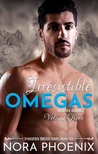Irresistible Omegas Volume Three