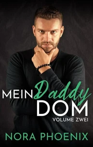 Mein Daddy Dom Volume Zwei