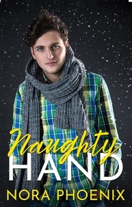  Nora Phoenix - Naughty Hand - Perfect Hands, #3.