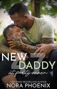  Nora Phoenix - New Daddy at Forty-Seven - Forty-Seven Duology, #2.