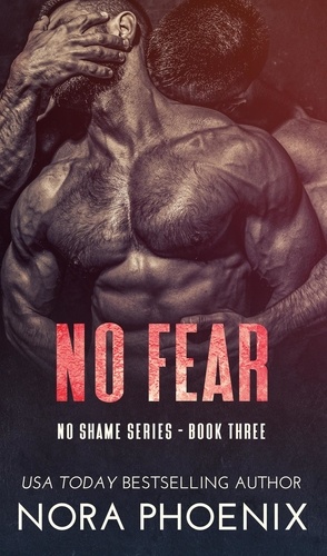  Nora Phoenix - No Fear - No Shame, #3.