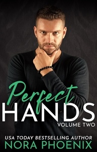  Nora Phoenix - Perfect Hands Volume 2 - Perfect Hands Collection, #2.