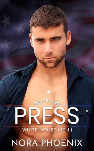  Nora Phoenix - Press - White House Men, #1.