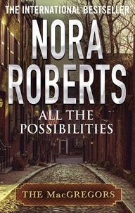 Nora Roberts - All The Possibilities.