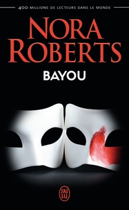 Nora Roberts - Bayou.