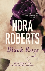 Nora Roberts - Black Rose - Number 2 in series.