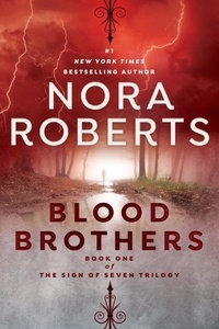 Nora Roberts - Blood Brothers.