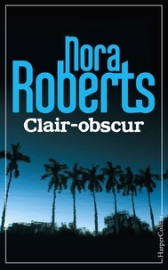 Télécharger des livres google books Clair-Obscur par Nora Roberts 9791033901648