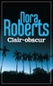 Nora Roberts - Clair-Obscur.