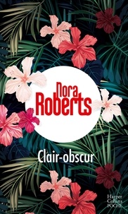 Télécharger l'ebook pour Android Clair-obscur 9791033903048 par Nora Roberts (Litterature Francaise) iBook