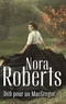 Nora Roberts - Défi pour un MacGregor.