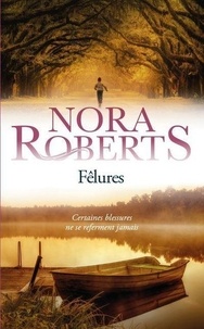 Téléchargement d'ebooks gratuits sur ipad Fêlures 9782749939292 (French Edition) RTF FB2 par Nora Roberts