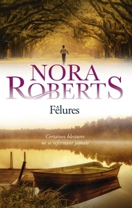 Nora Roberts - Fêlures.