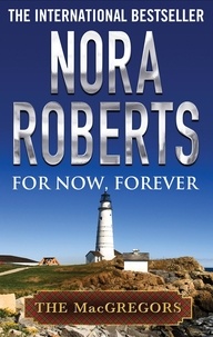 Nora Roberts - For Now, Forever.