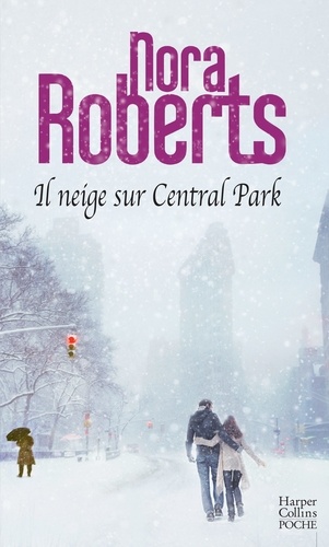 Nora Roberts - Il neige sur Central Park.
