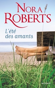 Nora Roberts - L'été des amants.