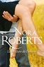 Nora Roberts - La brûlure de l'amour.