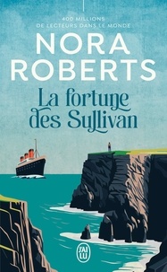 Pda ebook téléchargements La fortune des Sullivan (French Edition) par Nora Roberts, Jérôme Pernoud, Michèle Pernoud  9782290389683