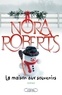 Nora Roberts - La maison aux souvenirs.