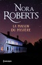 Nora Roberts - La maison du mystère.