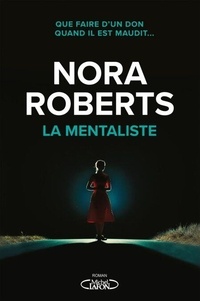 Téléchargements ebook gratuits pour kindle uk La mentaliste 9782749958637 FB2 PDB par Nora Roberts, Suzy Borello, Lou Gonze, Joanna Tabet