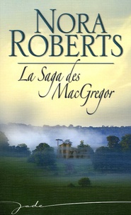 Nora Roberts - La Saga des MacGregor.