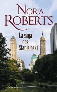 Nora Roberts - La saga des Stanislaski.