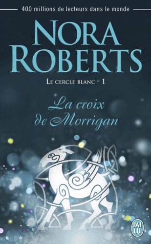 Le cercle blanc Tome 1 La croix de Morrigan