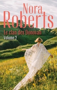 Nora Roberts - Le clan des Donovan Tome 2 : Un château en Irlande ; La forêt des secrets.