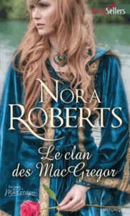 Nora Roberts - Le clan des MacGregor.