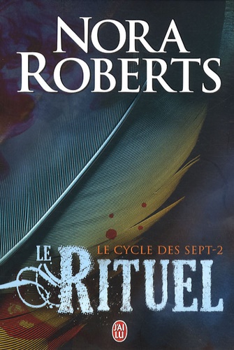 Nora Roberts - Le cycle des sept Tome 2 : Le Rituel.