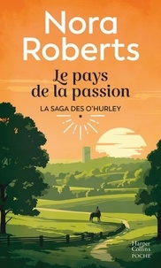 Nora Roberts - Le pays de la passion.