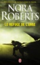 Nora Roberts - Le refuge de l'ange.