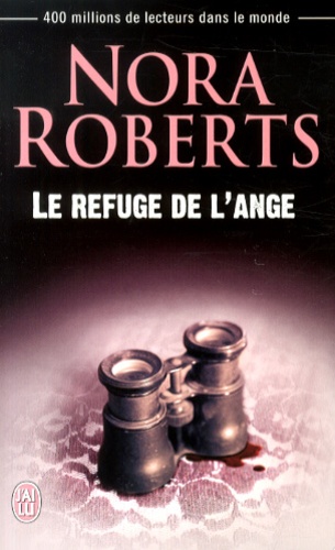 Nora Roberts - Le refuge de l'ange.