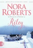 Nora Roberts - Les Etoiles de la Fortune Tome 3 : Riley.