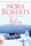 Nora Roberts - Les Etoiles de la Fortune Tome 3 : Riley.