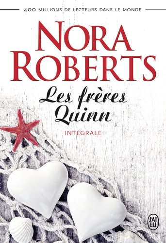 Nora Roberts - Les frères Quinn Intégrale Tomes 1 à 4 : Dans l'océan de tes yeux ; Sables mouvants ; A l'abri des tempêtes ; Les rivages de l'amour.