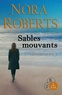 Nora Roberts - Les frères Quinn Tome 2 : Sables mouvants.
