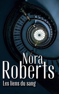 Nora Roberts - Les liens du sang.