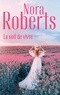 Nora Roberts - Les MacKade Tome 4 : La soif de vivre.