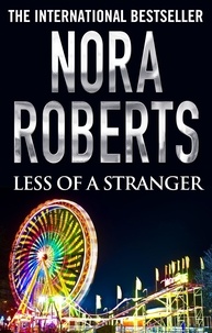 Nora Roberts - Less of a Stranger.