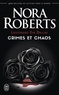 Nora Roberts - Lieutenant Eve Dallas  : Crimes et chaos - Tome 31.5, L'ombre du crime ; Tome 33.5, Dans l'enfer du crime ; Tome 37.5, Crimes pour vengeance.