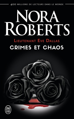 Lieutenant Eve Dallas . Crimes et chaos - Tome... de Nora Roberts - Poche -  Livre - Decitre
