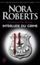Nora Roberts et Laurence Murphy - Lieutenant Eve Dallas (Tome 12.5) - Interlude du crime.